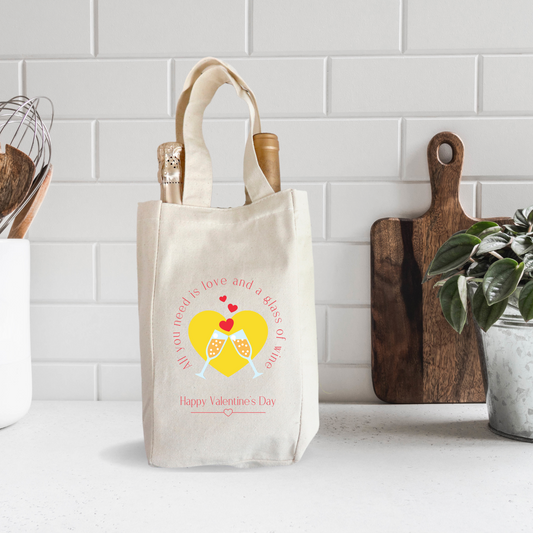 All you Need is Love and a Glass of Wine- Valentine's Day Wine Tote Bag