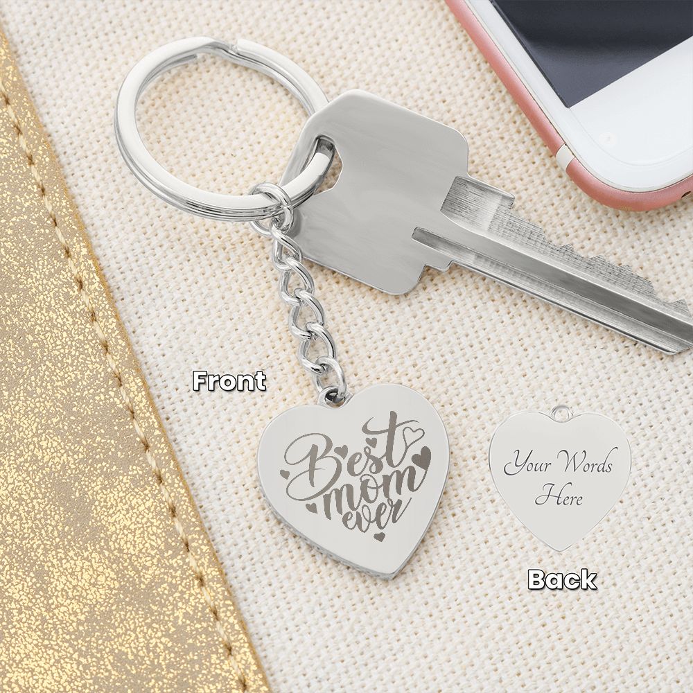 Best Mom Ever | Engraved Heart Keychain