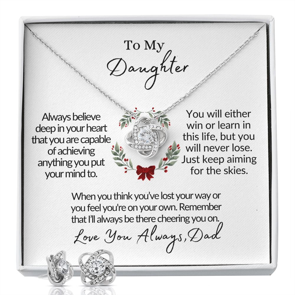 Always Believe My Daughter (From Dad) | Love Knot Earring & Necklace Set Helenity Gift Shop