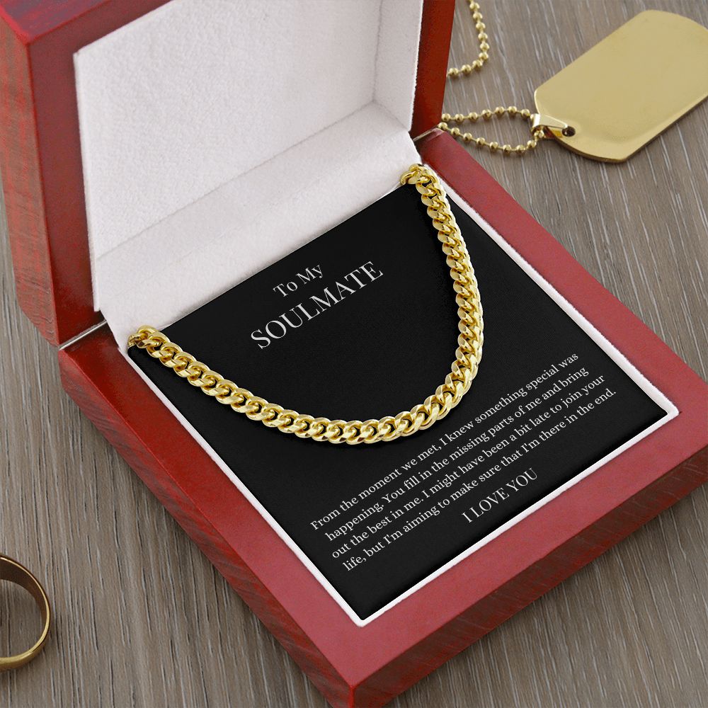 To My Soulmate | Cuban Link Chain 14K Yellow Gold Finish / Luxury Box Helenity Gift Shop