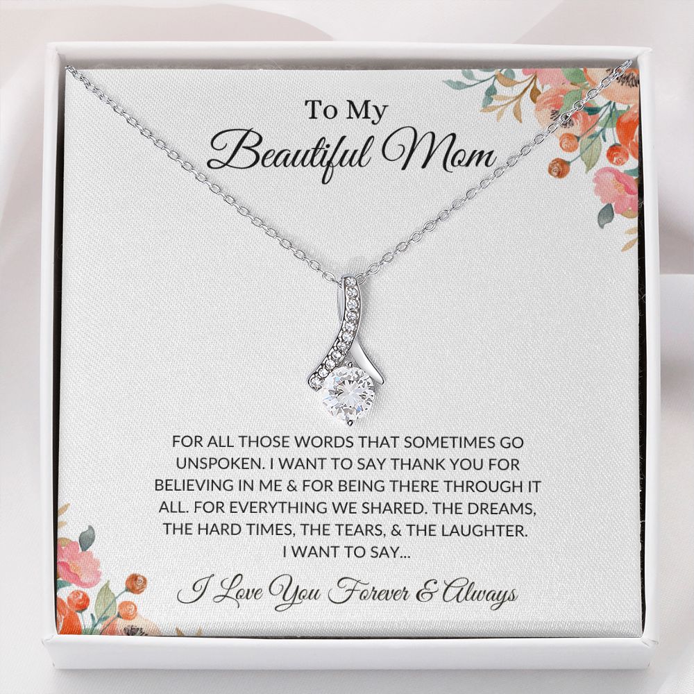 To My Beautiful Mom, For All Those Unspoken Words | Alluring Beauty Necklace
