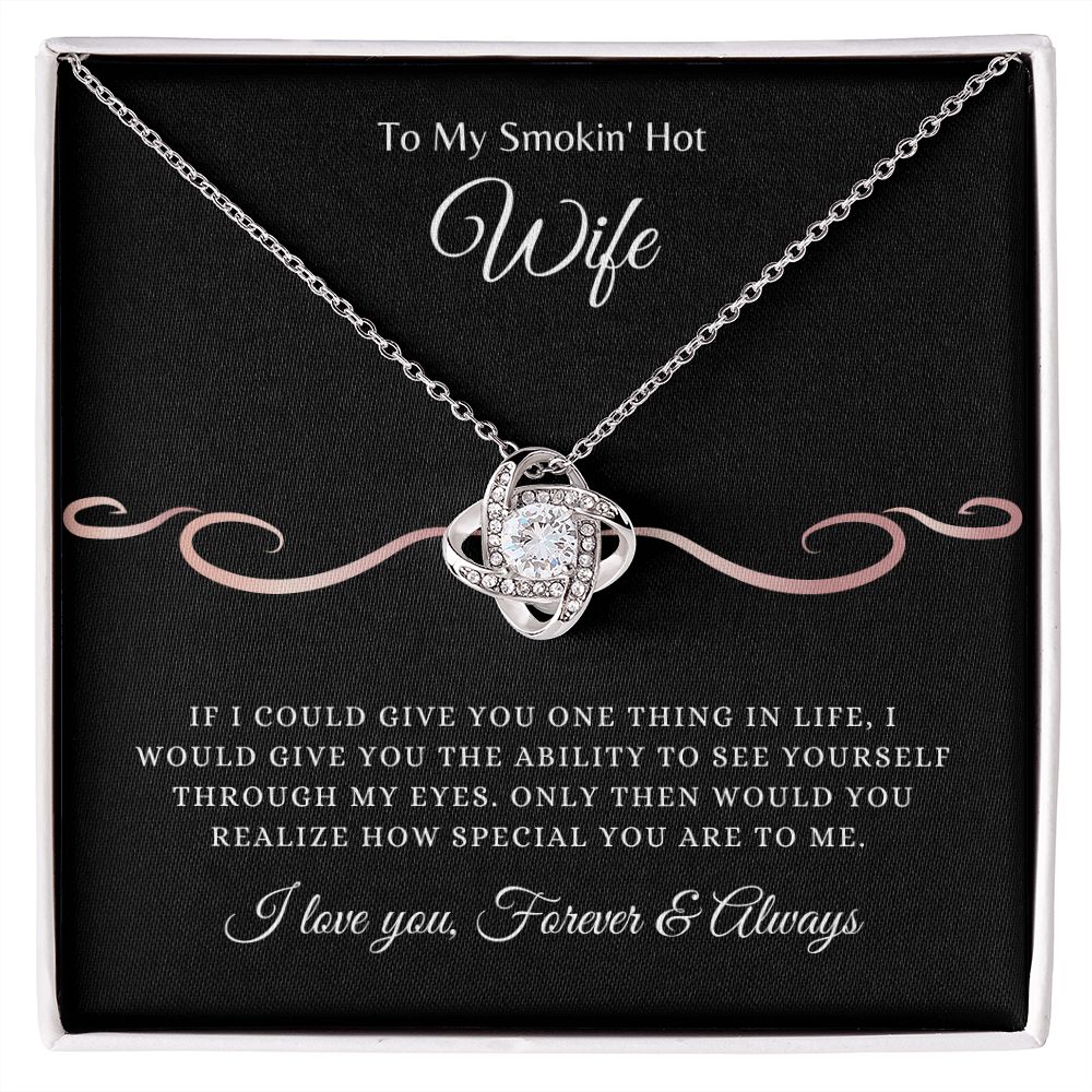 My Smokin' Hot Wife, Forever & Always | Love Knot Necklace 14K White Gold Finish / Standard Box Helenity Gift Shop