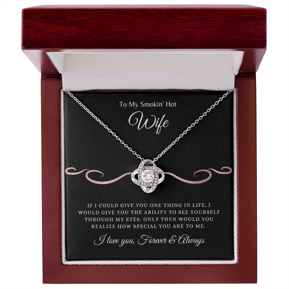 My Smokin' Hot Wife, Forever & Always | Love Knot Necklace 14K White Gold Finish / Luxury Box Helenity Gift Shop