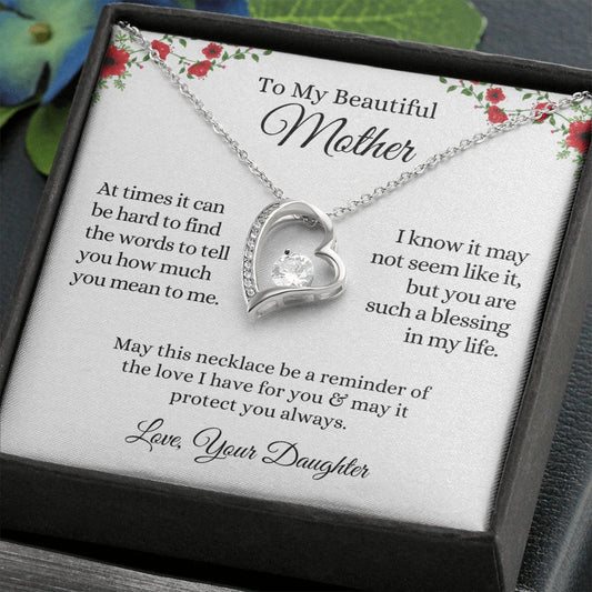 My Beautiful Mother, Reminder of my Love | Forever Love Necklace