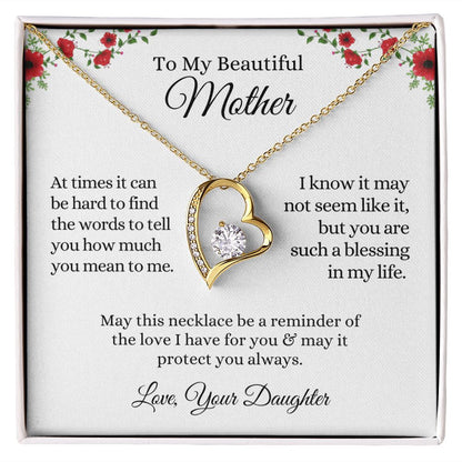My Beautiful Mother, Reminder of my Love | Forever Love Necklace