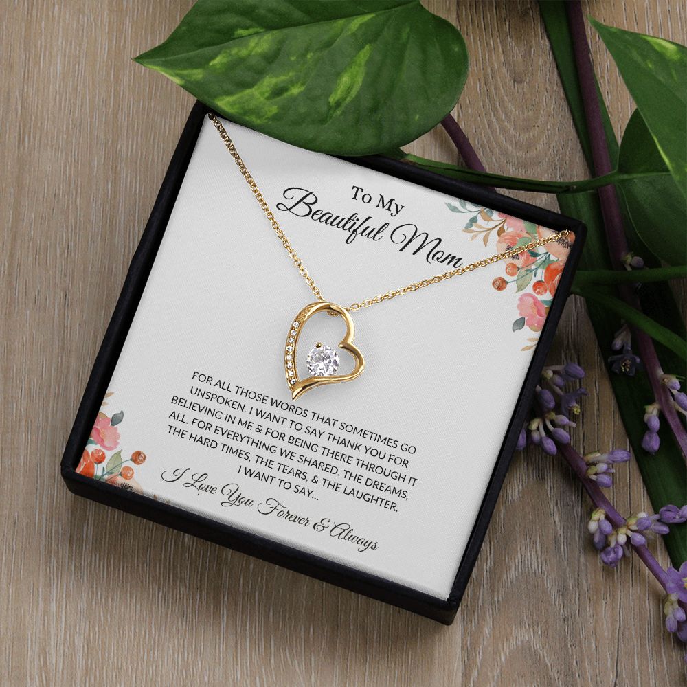 To My Beautiful Mom, For all Those Unspoken Words | Forever Love Necklace